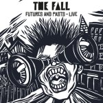 Futures and Pasts - Live