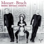 Messina/Berthaud/Chiovetta: Mozart/Bruch