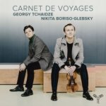 Nikita Boriso-Glebsky/Georgy Tchaidze: Carnet De Voyages