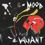 Mood Valiant