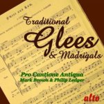 Pro Cantione Antiqua: Traditional Glees and Madrigals