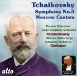Tchaikovsky: Symphony No. 5/Moscow Cantata