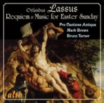 Orlandus Lassus: Requiem & Music for Easter Sunday