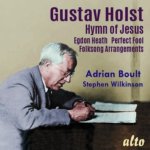 Gustav Holst: Hymn of Jesus/Egdon Heath/Perfect Fool/...
