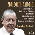 Malcolm Arnold: Symphony No. 5/Belles of St. Trinians/...