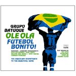 Ole Ola: Futebol Bonito!
