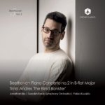 Beethoven: Piano Concerto No. 2 in B-flat Major/Timo Andres:...