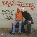 Keys and Skins