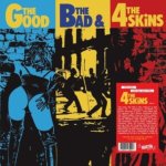 The Good, the Bad & the 4 Skins