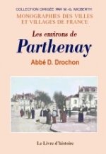 L'ancien archiprêtré de Parthenay - visites des paroisses (1598-1740) et documents divers