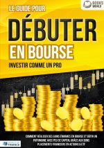 GUIDE POUR DEBUTER EN BOURSE INVESTIR CO