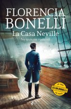 La Casa Neville No Quieras Nada Vil