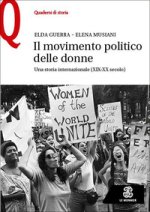 movimento politico delle donne. Una storia internazionale (XIX-XX secolo)