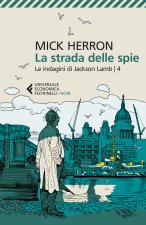strada delle spie. Le indagini di Jackson Lamb