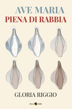 Ave Maria piena di rabbia