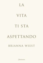 vita ti sta aspettando