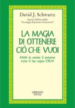 magia di ottenere ciò che vuoi. Metti in azione il percorso verso il tuo sogno ora!