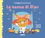nanna di Stan. Il villaggio dei piccoli amici