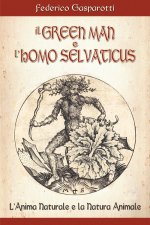 greenman e l'homo selvaticus. L'anima naturale e la natura animale