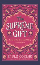 The Supreme Gift