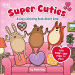 Super Cuties: A Cosy Colouring Book about Love