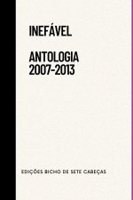 Inefável - Antologia (2007-2013)