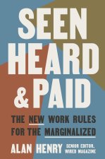 Seen, Heard, and Paid