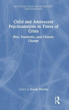 Child and Adolescent Psychoanalysis in Times of Crisis