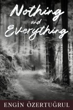 Nothing and Everything