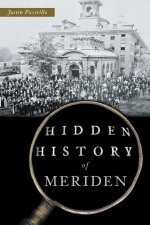 Hidden History of Meriden
