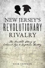 New Jersey's Revolutionary Rivalry