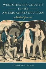 Westchester County in the American Revolution