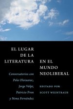 El Lugar de la Literatura En El Mundo Neoliberal