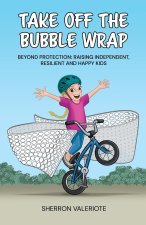 Take Off the Bubble Wrap