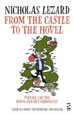 From the Castle to the Hovel