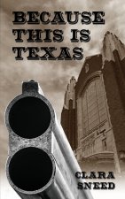 Because This Is Texas
