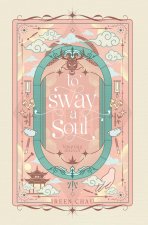 To Sway A Soul