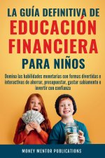 La guía definitiva de educación financiera para ni?os