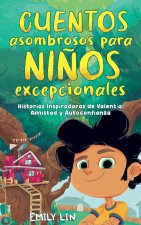 Cuentos asombrosos para ni?os excepcionales
