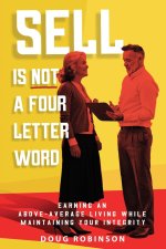 Sell Is Not a Four Letter Word