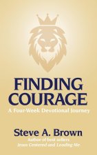 Finding Courage