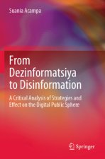 From Dezinformatsiya to Disinformation