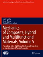 Mechanics of Composite, Hybrid and Multifunctional Materials, Volume 5