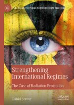 Strengthening International Regimes