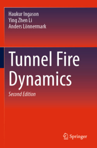 Tunnel Fire Dynamics