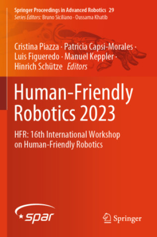 Human-Friendly Robotics 2023