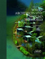 Where Architects Stay Around the World