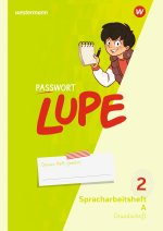 PASSWORT LUPE - Spracharbeitsheft 2 GS mit Interaktiven Übungen