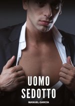 Uomo Sedotto