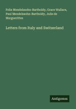 Letters from Italy and Switzerland